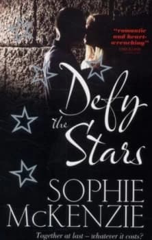 Defy the Stars by Sophie Mckenzie Paperback