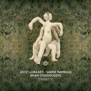 Trinity by Joost Lijbaart, Sanne Rambags & Bram Stadhouders CD Album