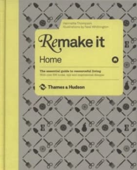 Remake It - Home by Henrietta Thompson Hardback
