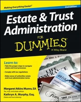 Estate & trust administration for dummies by Margaret Atkins Munro