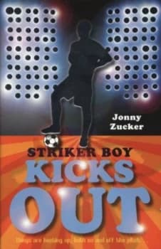 Striker Boy Kicks Out by Jonny Zucker Paperback