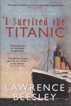 The Loss of the Titanic by Lawrence Beesley Hardback