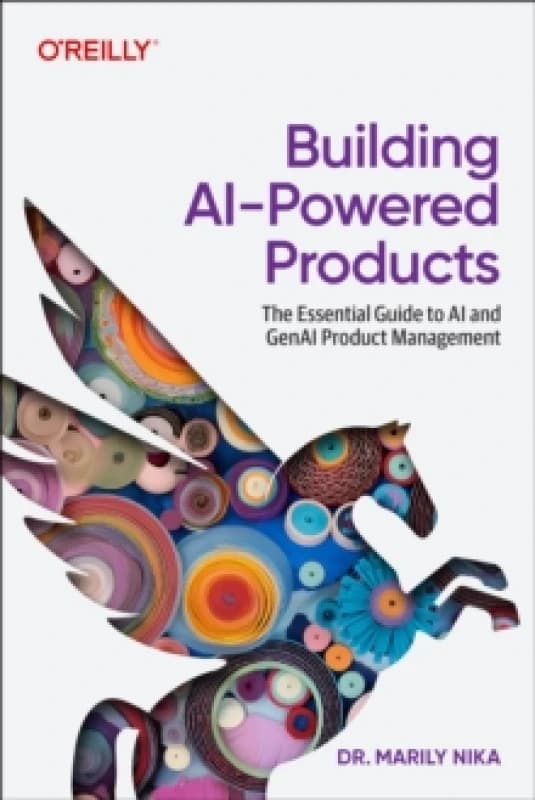 Building AI-Powered Products. Paperback. By Marily Nika Books