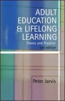 Adult Education and Lifelong Learning by Peter Jarvis Paperback