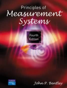 Principles of Measurement Systems by Dr John Bentley Book