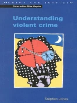 Understanding Violent Crime by Stephen Jones Paperback
