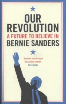 Our Revolution by Bernie Sanders Hardback