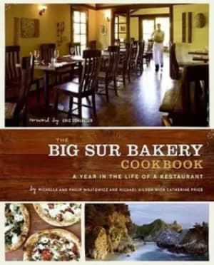 The Big Sur Bakery cookbook by Michelle Wojtowicz