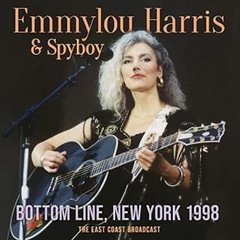 Emmylou Harris and Spyboy - Bottom Line, New York 1998 CD