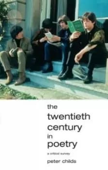 The twentieth century in poetry - Peter Childs - Paperback - Used