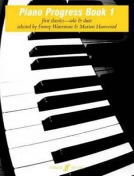 Piano Progress. Book 1 First Classics - Solo and Duet by Fanny Waterman and Marion Harewood Paperback