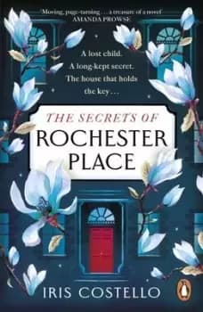 The secrets of Rochester Place - Iris Costello - Paperback - Used
