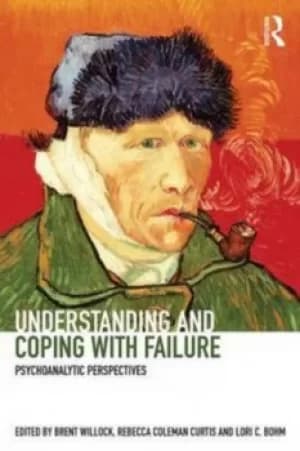 Understanding and coping with failure by Brent Willock