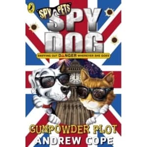 Spy Dog: The Gunpowder Plot