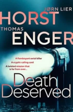 Death deserved by Thomas Enger