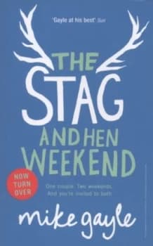 The Stag and Hen Weekend by Mike Gayle Paperback