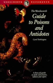The Wordsworth Guide to Poisons and Antidotes. Book