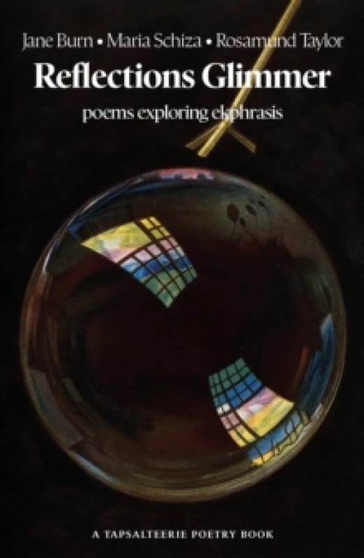 Reflections Glimmer : poems exploring ekphrasis Paperback / softback