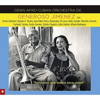 Generoso Jimenez & Gran Afro Cuban Orchestra - Generoso Que Bueno Toca Usted CD