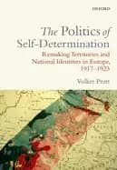 politics of self determination remaking territories and national identities