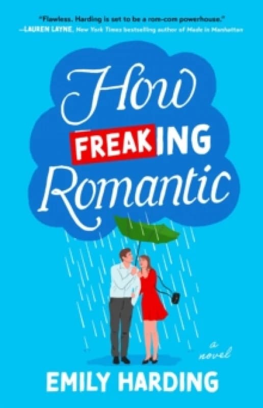 How Freaking Romantic : A Novel Paperback / softback