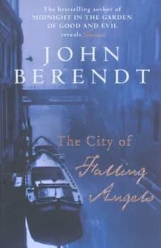 The City of Falling Angels by John Berendt Hardback