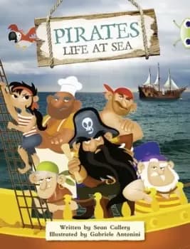 Bug Club Guided Non Fiction Year Two Purple B Pirates Life at Sea by Sean Callery