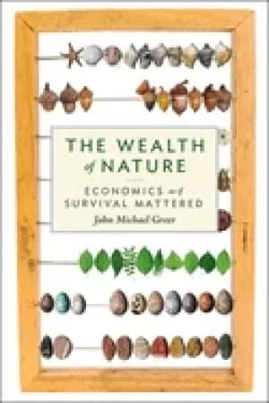wealth of nature economics as if survival mattered