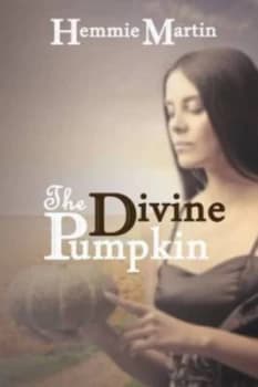 The Divine Pumpkin by Hemmie Martin Paperback