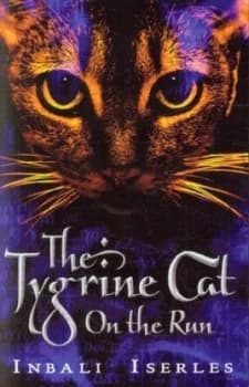 The Tygrine Cat on the Run by Inbali Iserles Paperback