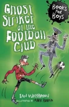 Ghost Striker at the Football Club by Ian Whybrow Book