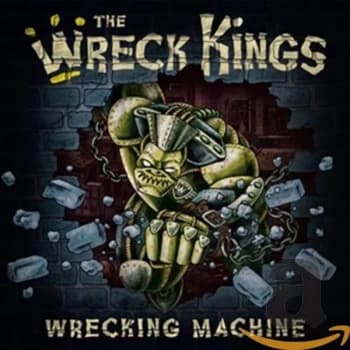 The Wreck Kings - Wrecking Machine CD