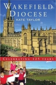Wakefield Diocese by Kate Taylor Paperback