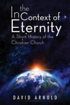 In the Context of Eternity by David Arnold Paperback