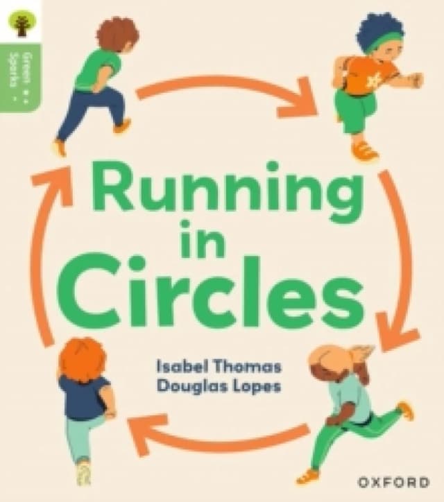 Oxford Reading Tree Green Sparks: Level 6: Running in Circles Paperback / softback