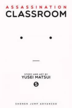 Assassination Classroom. 5 by Yusei Matsui Book