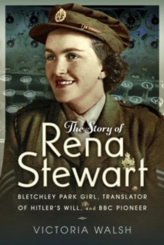 The Story of Rena Stewart. Hardback. By Victoria Walsh Books