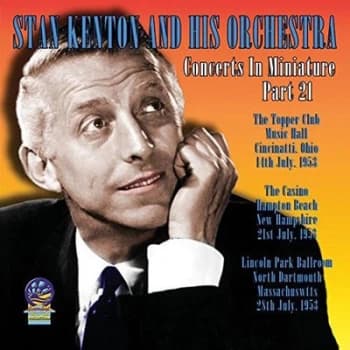 Concerts in Miniature - Volume 21 by Stan Kenton and His Orchestra CD Album