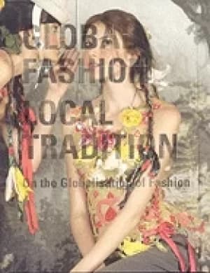 global fashion local tradition on the globalisation of fashion