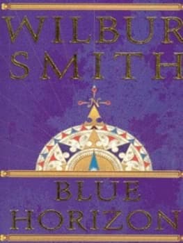 Blue Horizon by Wilbur Smith Book
