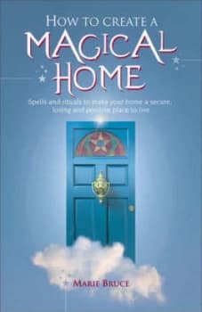 How to Create a Magical Home by Marie Bruce Paperback