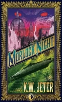 Morlock Night by K. W. Jeter Book