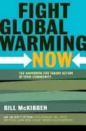 fight global warming now the handbook for taking action in your community