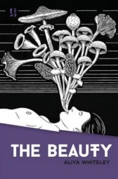 The Beauty by Aliya Whiteley Paperback