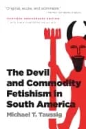 devil and commodity fetishism in south america