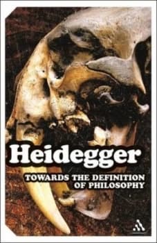Towards the Definition of Philosophy by Martin Heidegger Book