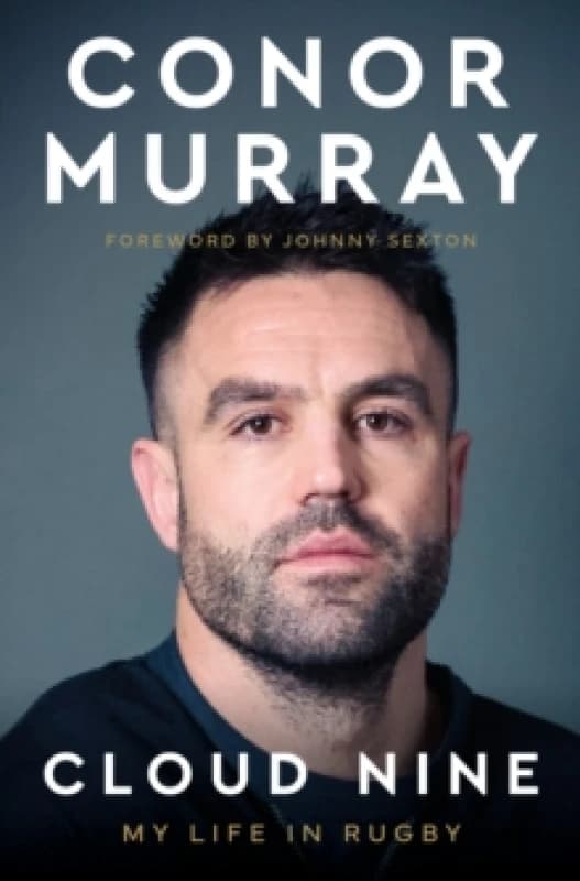 Cloud Nine : My Life In Rugby Hardback