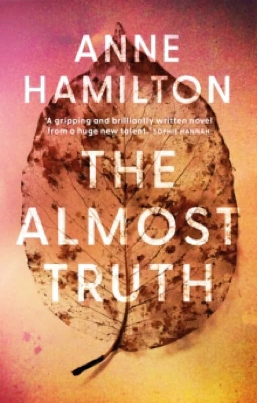 The Almost Truth : an extraordinary story of family, secrets, identity, and a reminder that love and life can surprise you Paperback / softback