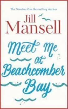Meet Me at Beachcomber Bay by Jill Mansell Book