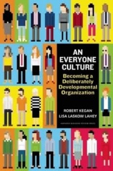 An Everyone Culture by Robert Kegan Hardback